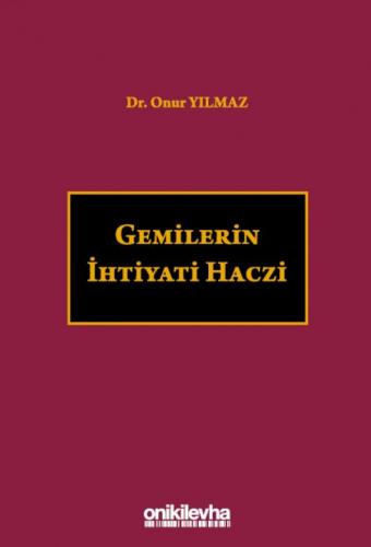 Gemilerin İhtiyati Haczi