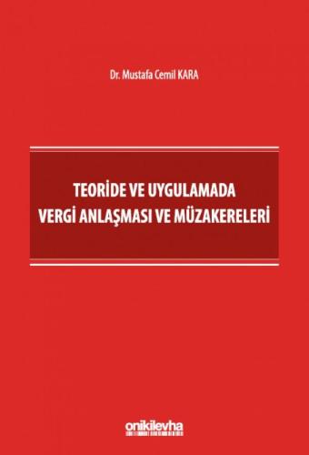 Teoride ve Uygulamada Vergi Anlaşması ve Müzakereleri