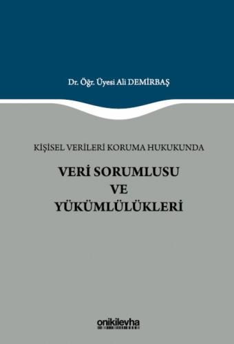 Veri Sorumlusu ve Yükümlülükleri