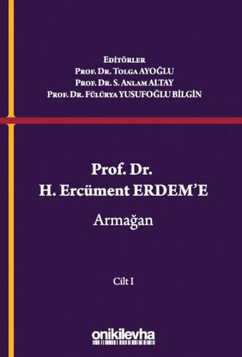 Prof. Dr. H. Ercüment Erdem'e Armağan (2 Cilt)