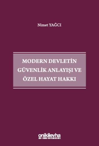 Modern Devletin Güvenlik Anlayışı ve Özel Hayat Hakkı