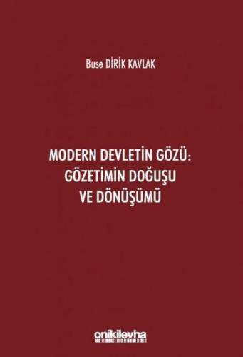 Modern Devletin Gözü: Gözetimin Doğuşu ve Dönüşümü