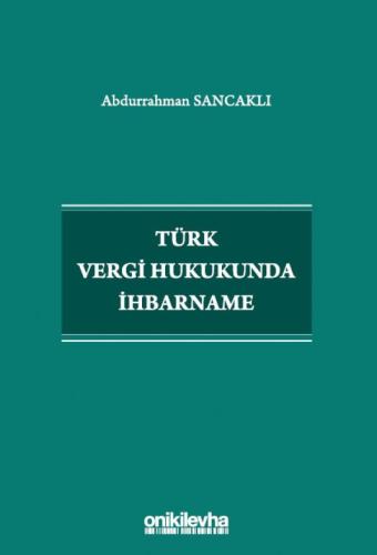 Türk Vergi Hukukunda İhbarname