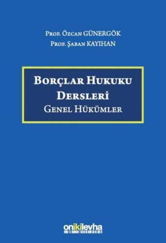 Borçlar Hukuku Dersleri - Genel Hükümler