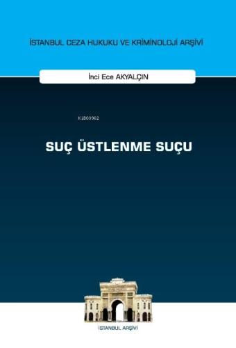 Suç Üstlenme Suçu