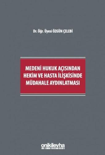 Hekim ve Hasta İlişkisinde Müdahale Aydınlatması