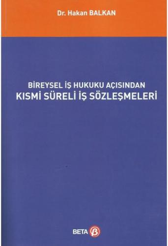 Bireysel İş Hukuku Açısından Kısmi Süreli İş Sözleşmeleri