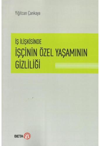 İşçinin Özel Yaşamının Gizliliği