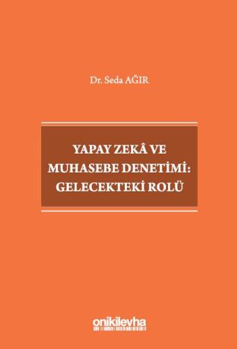 Yapay Zeka ve Muhasebe Denetimi: Gelecekteki Rolü