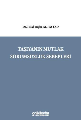 Taşıyanın Mutlak Sorumsuzluk Sebepleri