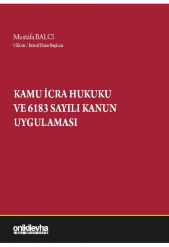 Kamu İcra Hukuku ve 6183 Sayılı Kanun Uygulaması