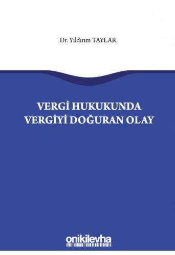 Vergi Hukukunda Vergiyi Doğuran Olay