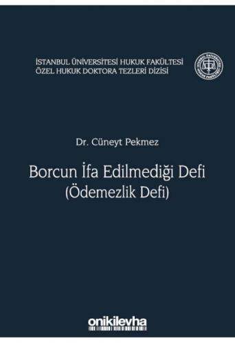 Borcun İfa Edilmediği Defi (Ödemezlik Defi)