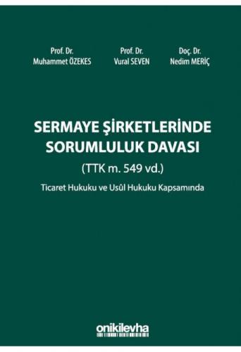 Sermaye Şirketlerinde Sorumluluk Davası (TTK m. 549 vd.)