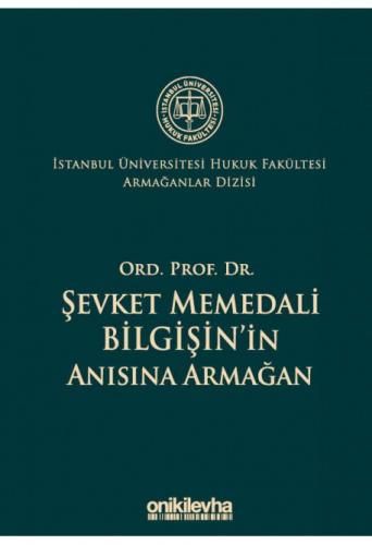 Ord. Prof. Dr. Şevket Memedali Bilgişin'in Anısına Armağan