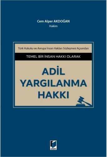 Adil Yargılanma Hakkı