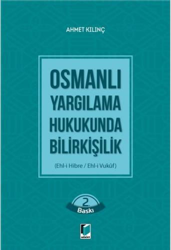 Osmanlı Yargılama Hukukunda Bilirkişilik