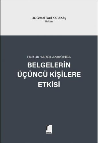 Belgelerin Üçüncü Kişilere Etkisi