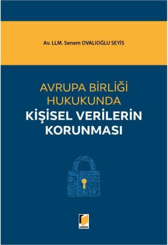 Avrupa Birliği Hukukunda Kişisel Verilerin Korunması