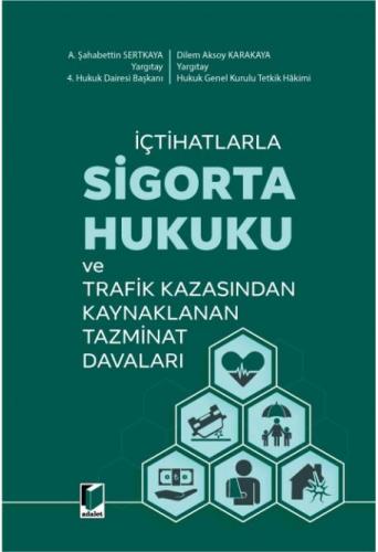 Sigorta Hukuku ve Trafik Kazasından Kaynaklanan Tazminat Davaları