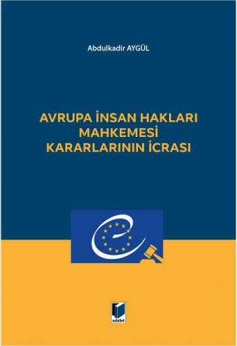 Avrupa İnsan Hakları Mahkemesi Kararlarının İcrası
