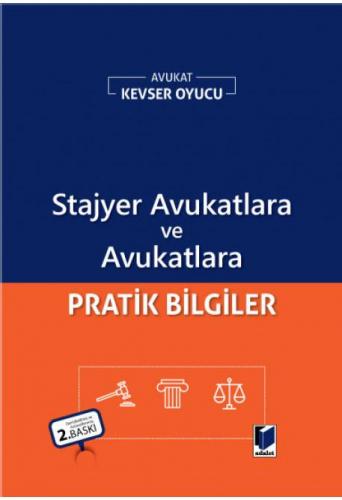 Stajyer Avukatlara ve Avukatlara Pratik Bilgiler