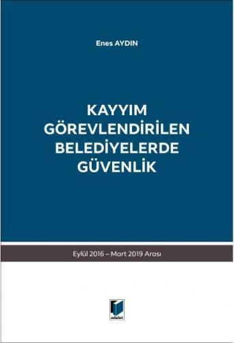 Kayyım Görevlendirilen Belediyelerde Güvenlik