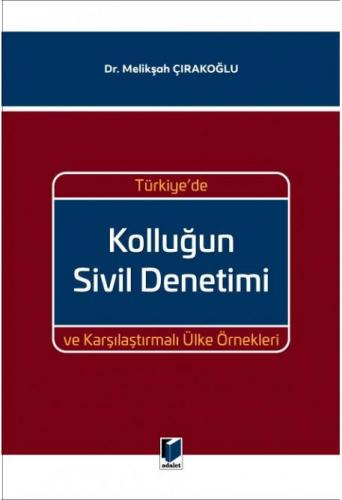 Türkiye'de Kolluğun Sivil Denetimi ve Karşılaştırmalı Ülke Örnekleri