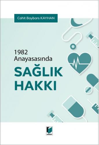1982 Anayasasında Sağlık Hakkı