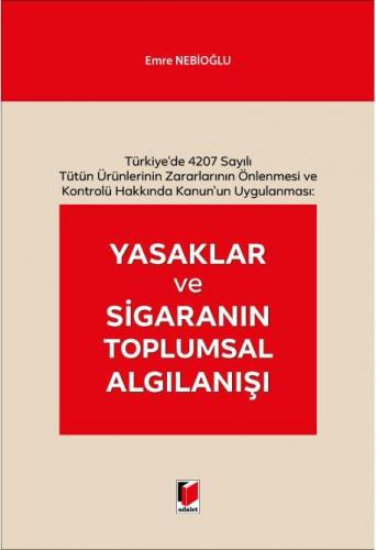 Yasaklar ve Sigaranın Toplumsal Algılanışı