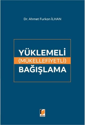Yüklemeli (Mükellefiyetli) Bağışlama