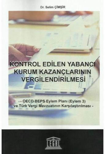 Kontrol Edilen Yabancı Kurum Kazançlarının Vergilendirilmesi