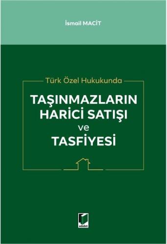 Taşınmazların Harici Satışı ve Tasfiyesi