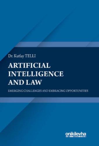 Artificial Intelligence and Law: Emerging Challenges and Embracing Opp