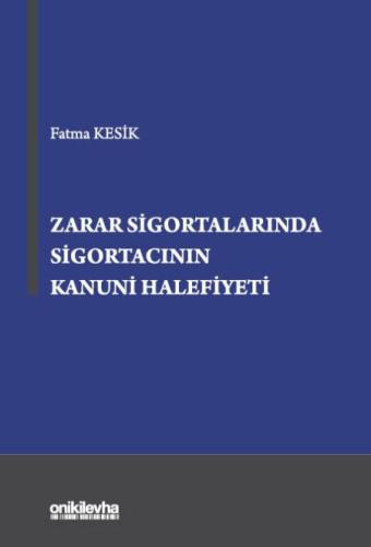 Zarar Sigortalarında Sigortacının Kanuni Halefiyet