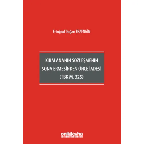 Kiralananın Sözleşmenin Sona Ermesinden Önce İadesi (TBK M. 325)