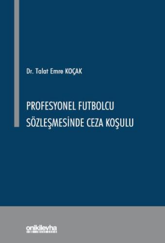 Profesyonel Futbolcu Sözleşmesinde Ceza Koşulu