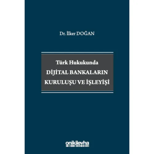 Dijital Bankaların Kuruluşu ve İşleyişi