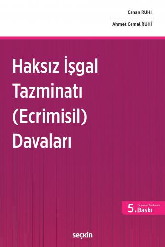 Haksız İşgal Tazminatı (Ecrimisil) Davaları