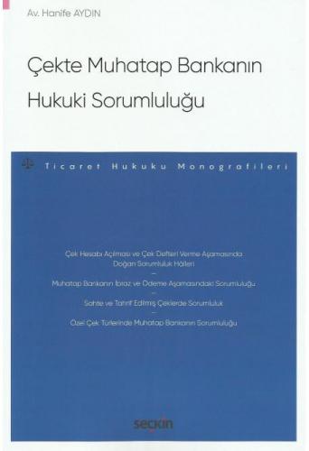 Çekte Muhatap Bankanın Hukuki Sorumluluğu