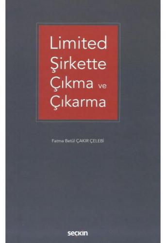 Limited Şirkette Çıkma ve Çıkarma