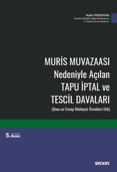 Muris Muvazaası Nedeniyle Açılan Tapu İptal ve Tescil Davaları