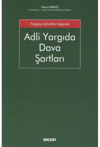 Adli Yargıda Dava Şartları