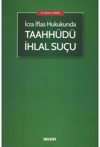 İcra İflas Hukukunda Taahhüdü İhlal Suçu