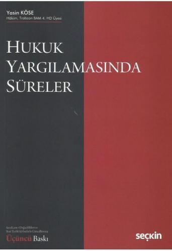 Hukuk Yargılamasında Süreler