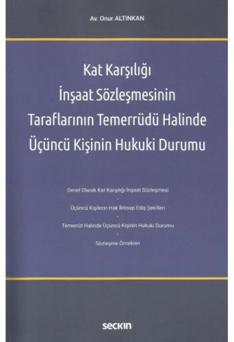 Kat Karşılığı İnşaat Sözleşmesinin Taraflarının Temerrüdü Halinde Üçüncü Kişinin Hukuki Durumu