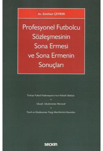 Profesyonel Futbolcu Sözleşmesinin Sona Ermesi ve Sona Ermenin Sonuçları