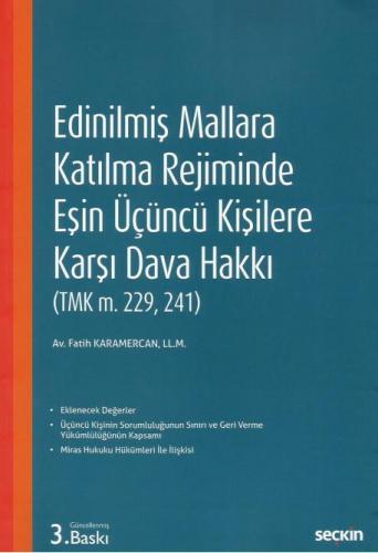 Edinilmiş Mallara Katılma Rejiminde Eşin Üçüncü Kişilere Karşı Dava Hakkı
