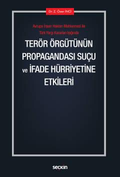 Terör Örgütünün Propagandası Suçu ve İfade Hürriyetine Etkileri