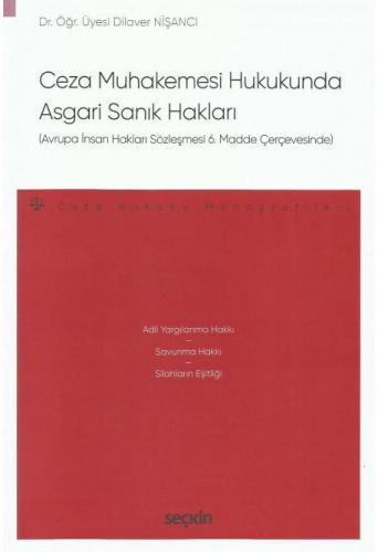 Ceza Muhakemesi Hukukunda Asgari Sanık Hakları